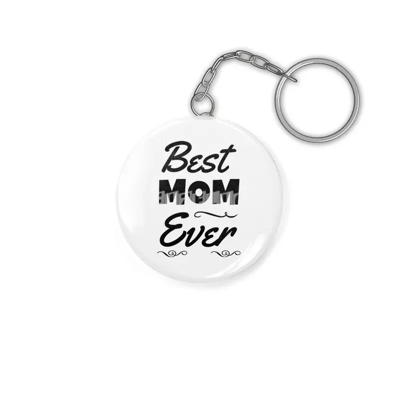 Best Mom Ever Anahtarlık
