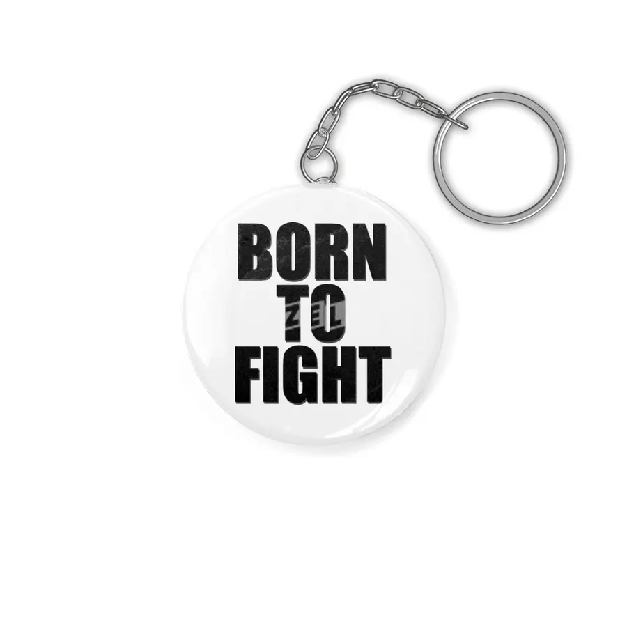 born to fight Anahtarlık