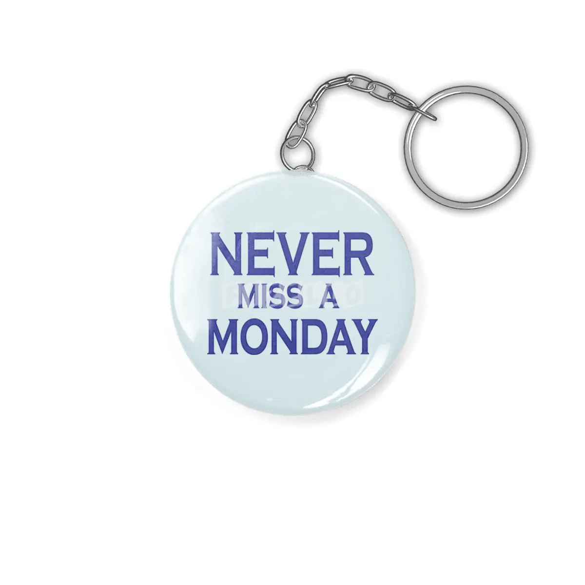 Never miss a Monday Anahtarlık