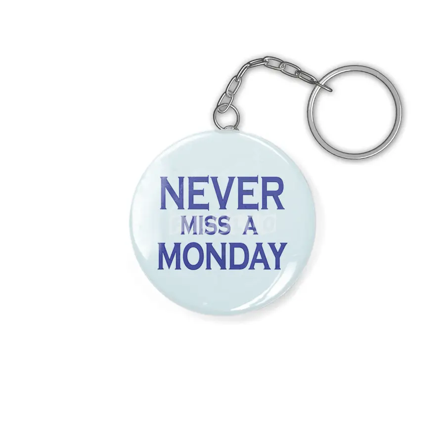 Never miss a Monday Anahtarlık
