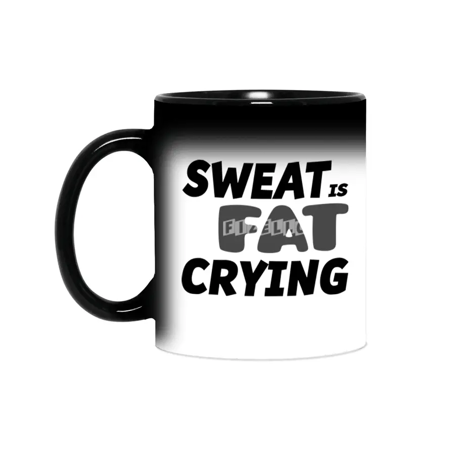 Sweat is Fat Crying Sihirli Kupa