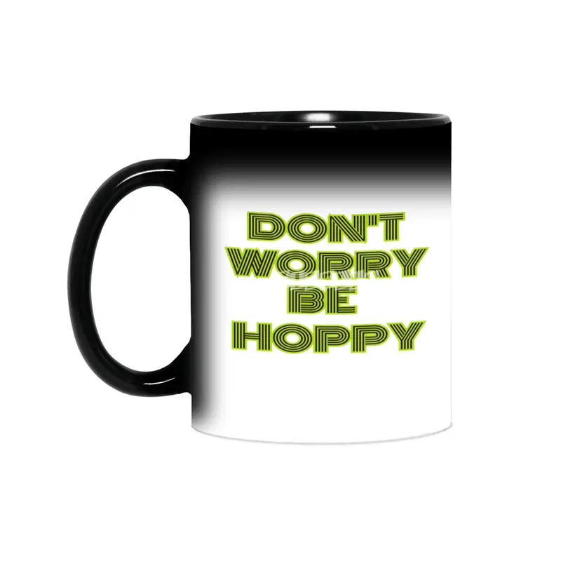 dont worry he hoppy funny inspire gift Sihirli Kupa