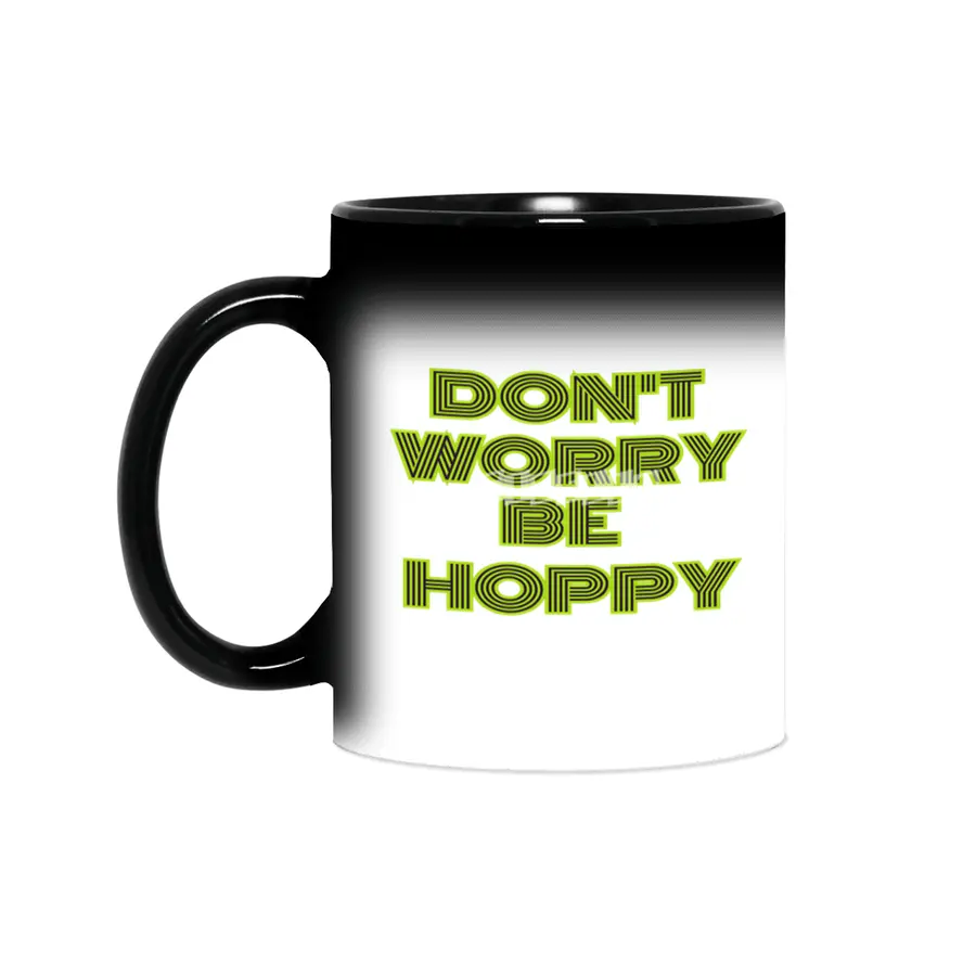 dont worry he hoppy funny inspire gift Sihirli Kupa
