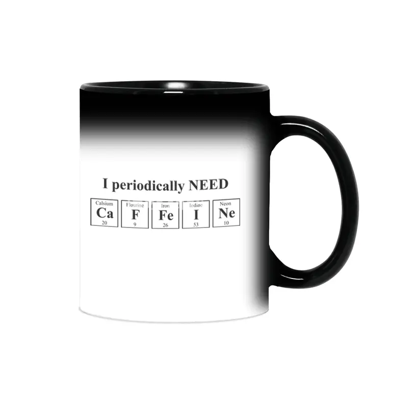 I periodically NEED Coffee Sihirli Kupa