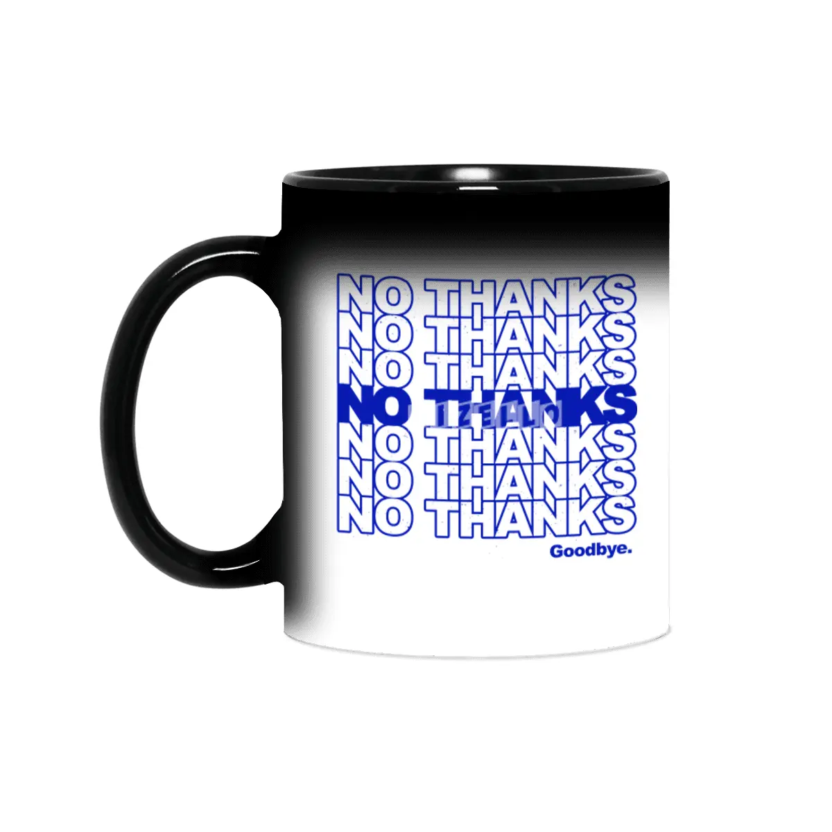 No Thanks (blue) Sihirli Kupa