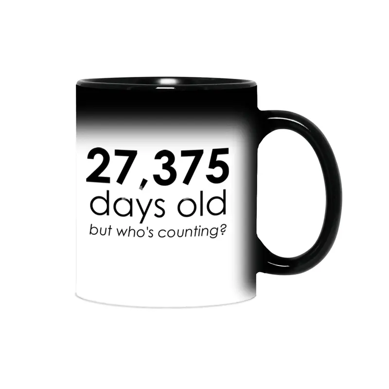 27,375 Days Old Sihirli Kupa