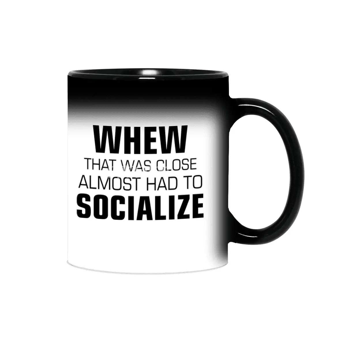 Almost Had To Socialize Sihirli Kupa