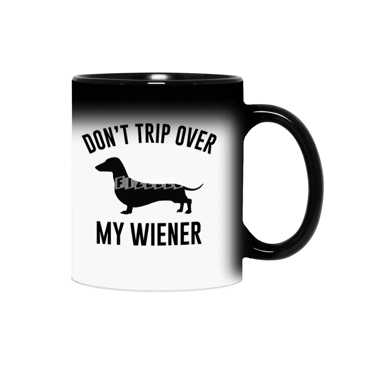 Don't Trip Over My Wiener Sihirli Kupa