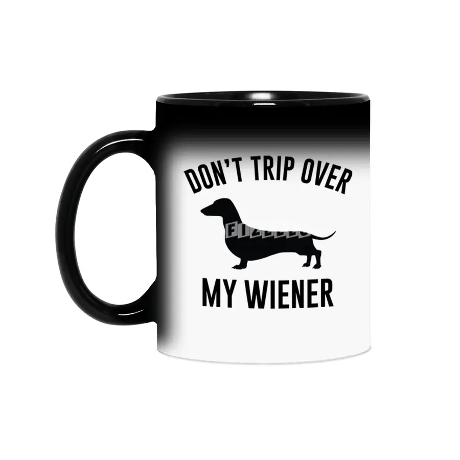 Don't Trip Over My Wiener Sihirli Kupa