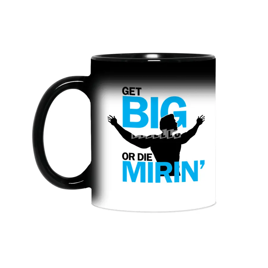 Get Big or Die Mirin' Sihirli Kupa