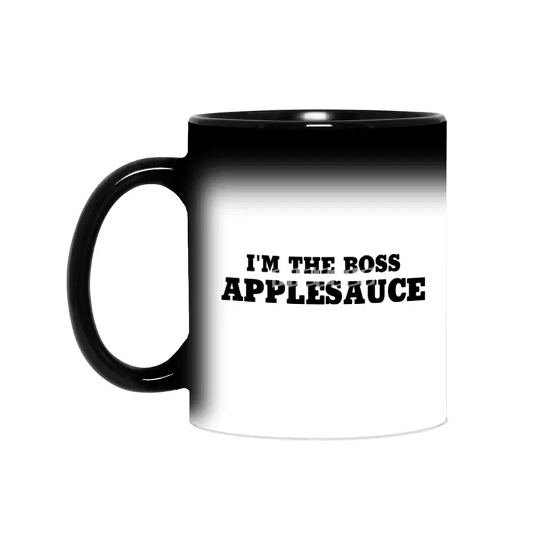 I'm The Boss Applesauce Sihirli Kupa