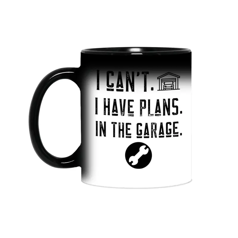 I can't i have plans in the garage t-shirts Sihirli Kupa