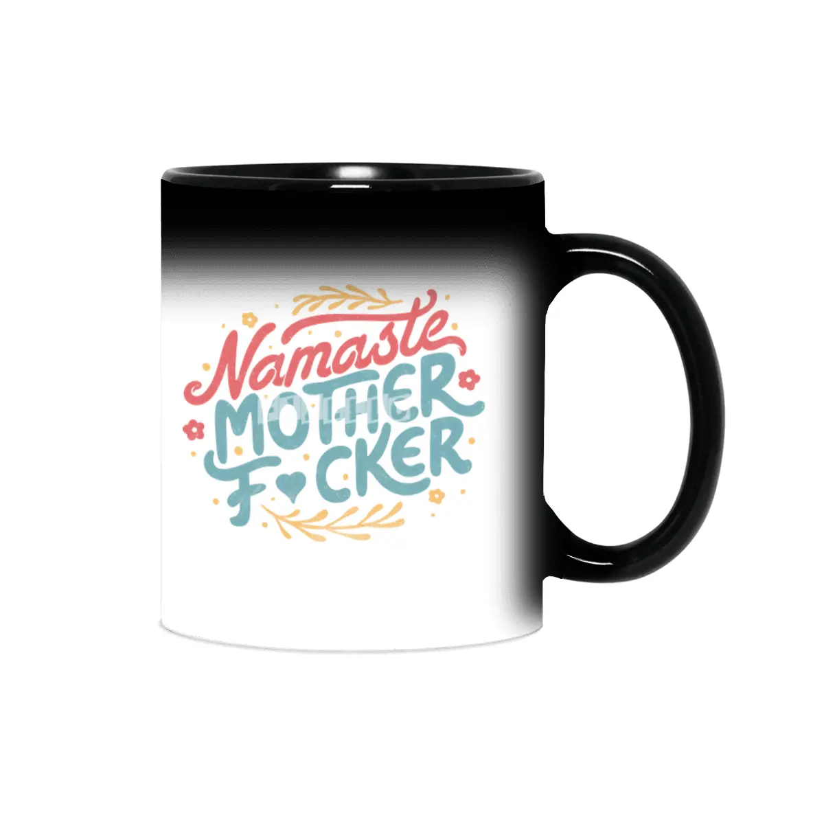 Namaste Motherf*ckers Sihirli Kupa