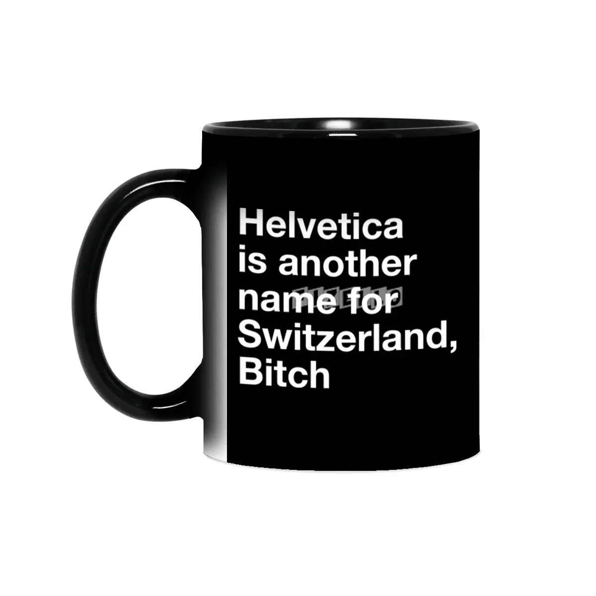 Helvetica, Bitch Sihirli Kupa