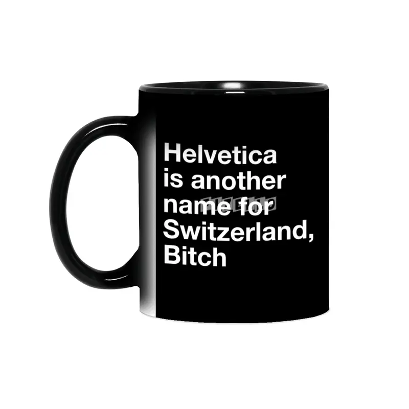 Helvetica, Bitch Sihirli Kupa