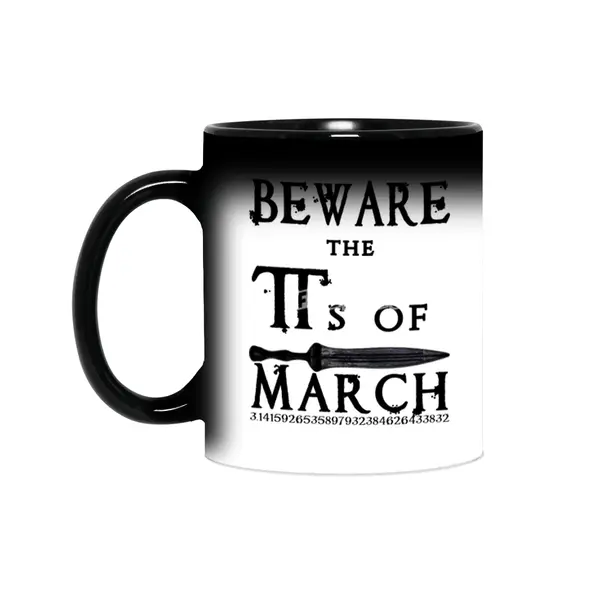 Pi Day Beware Ides of March Sihirli Kupa