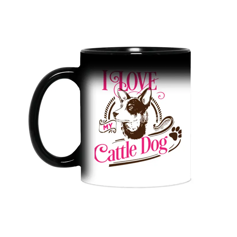 I Love My Cattle Dog Sihirli Kupa