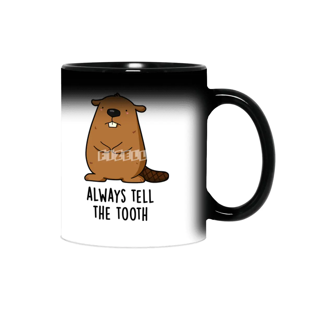 Always Tell The Tooth Positve Animal Beaver Pun Sihirli Kupa