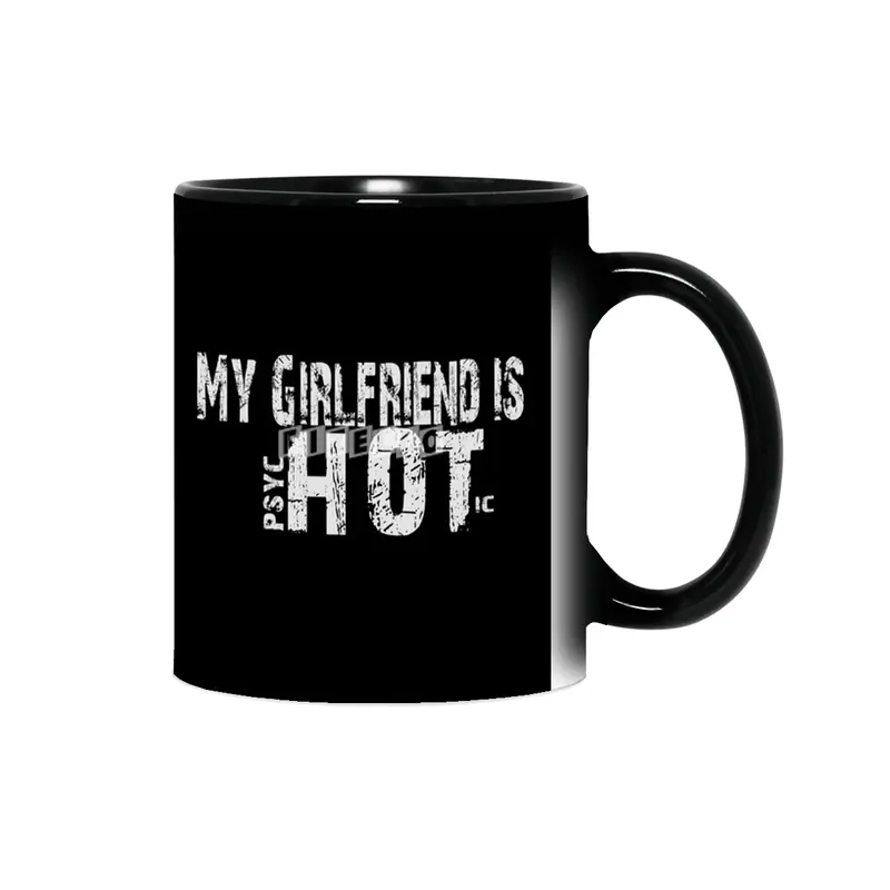 My Girlfriend Is psycHOTic - Funny Couple Gift  Sihirli Kupa