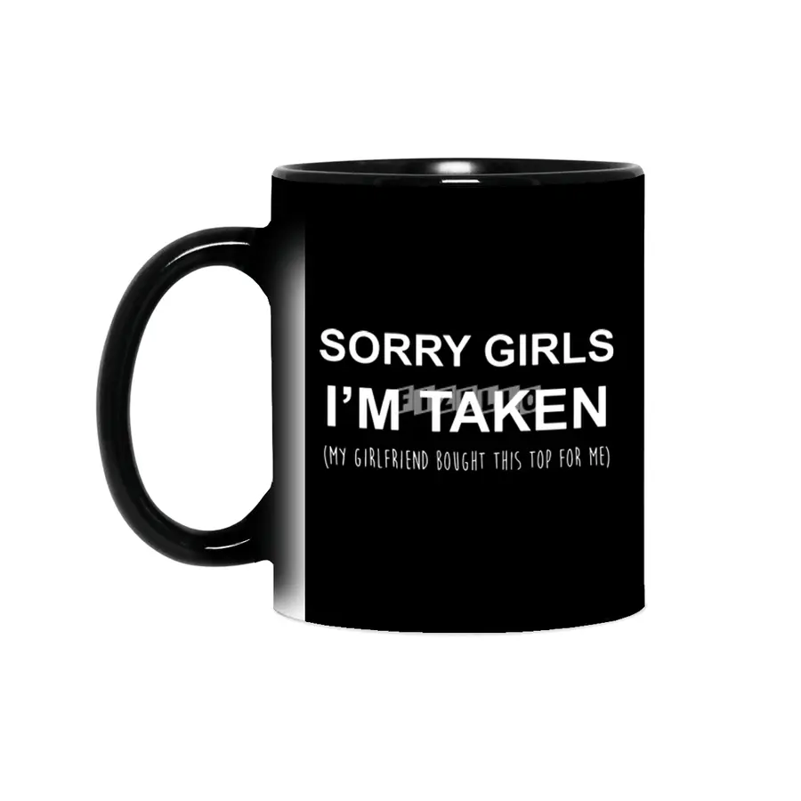 Sorry Girls I'm Taken Funny Couple Gift Valentines Day Girlfriend Sihirli Kupa
