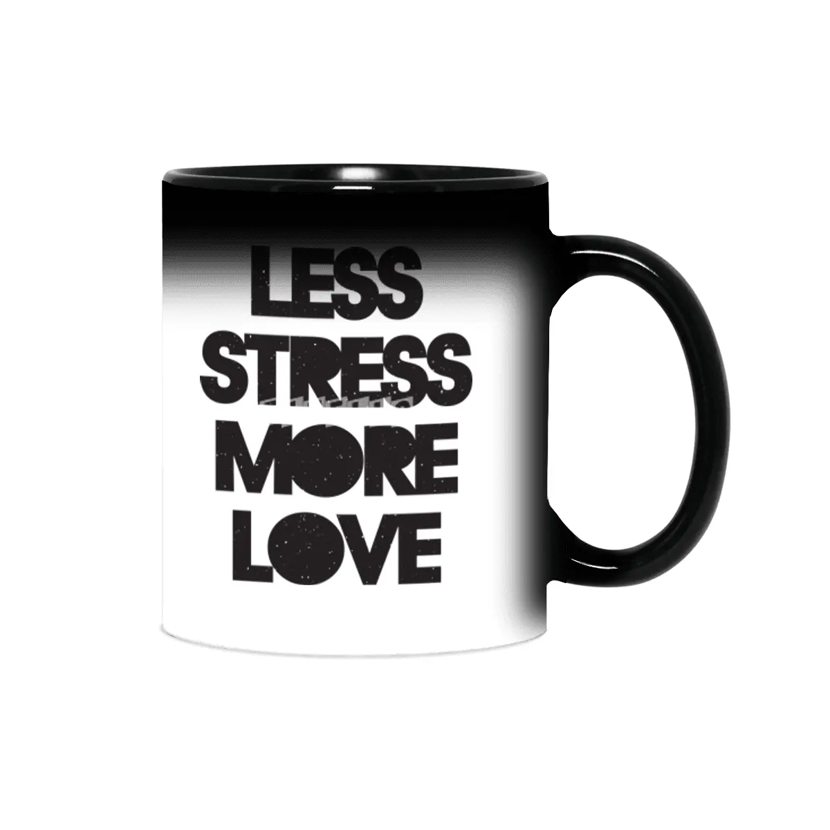 Less Stress More Love Sihirli Kupa