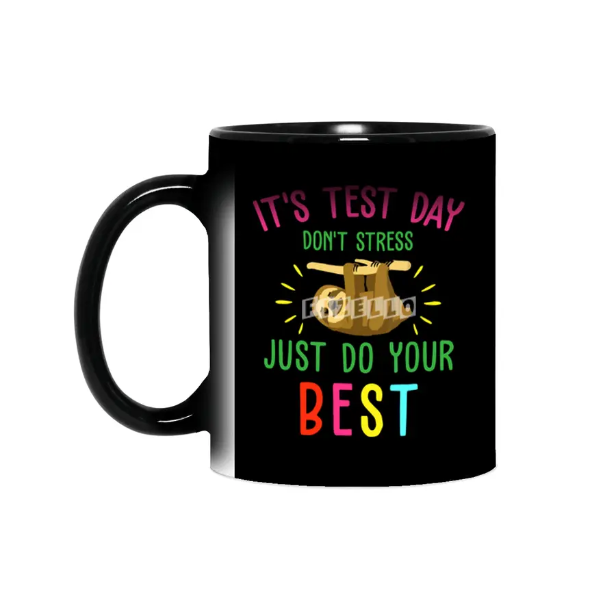 it is test day dont stress just do your best sloth Sihirli Kupa
