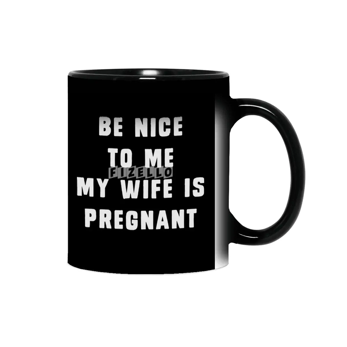 Be nice to me, my wife is pregnant Sihirli Kupa