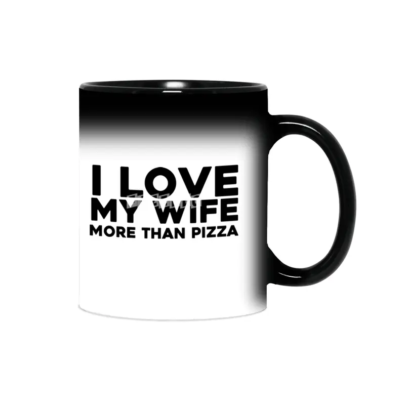 I love my wife more than pizza Sihirli Kupa