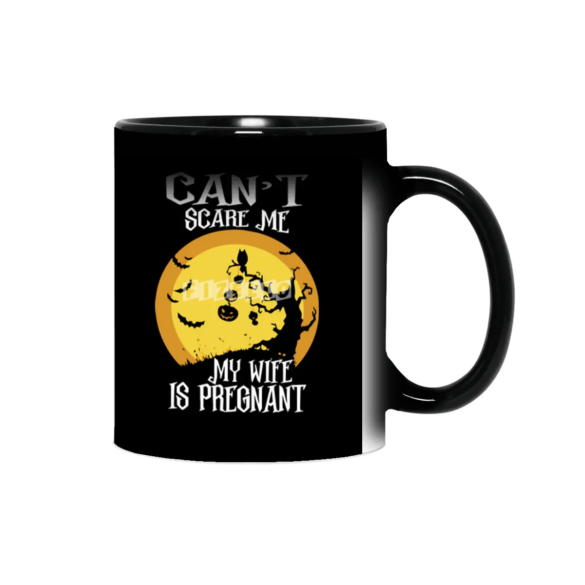 Can't Scare Me My Wife Is Pregnant Halloween Gift Sihirli Kupa