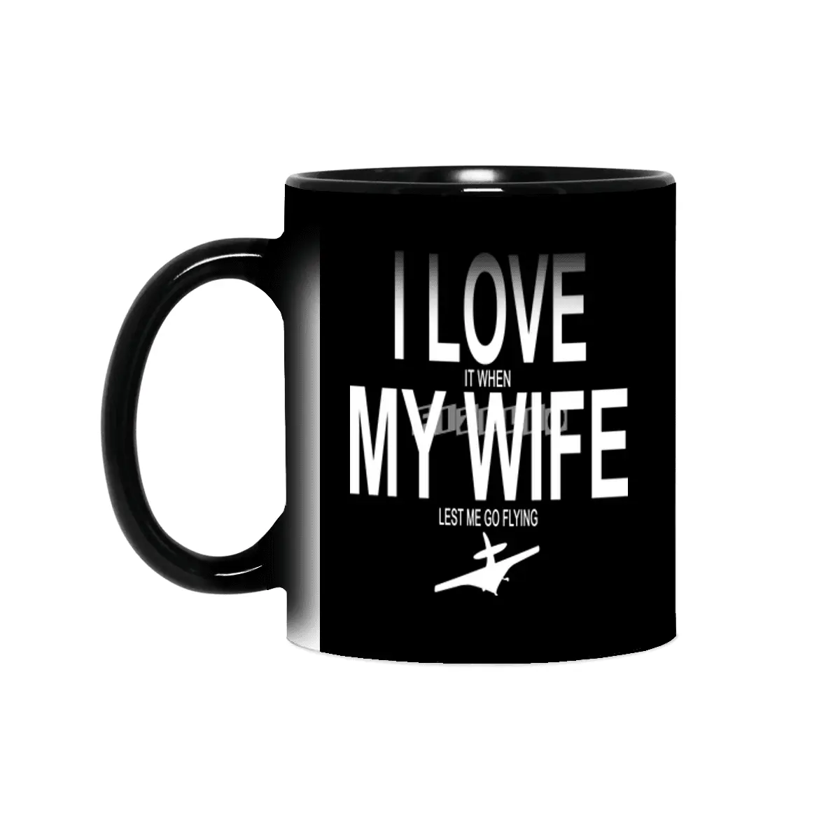 I love it when my wife lets me go flying husband Sihirli Kupa