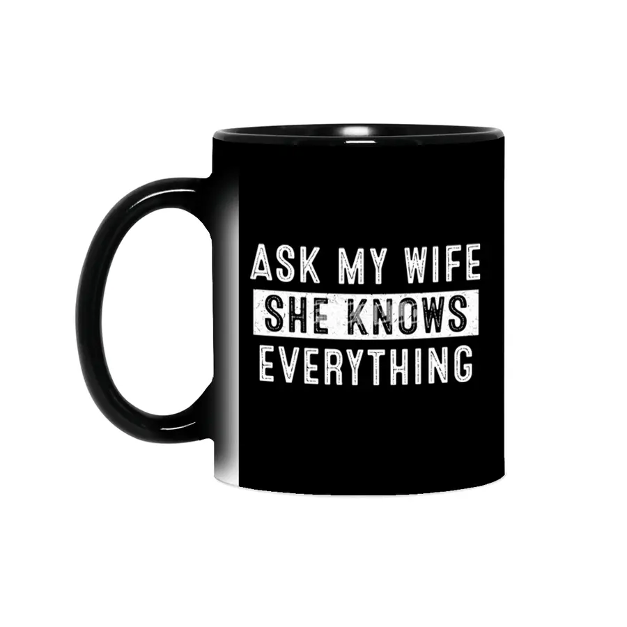 Ask My Wife She Knows Everything Sihirli Kupa