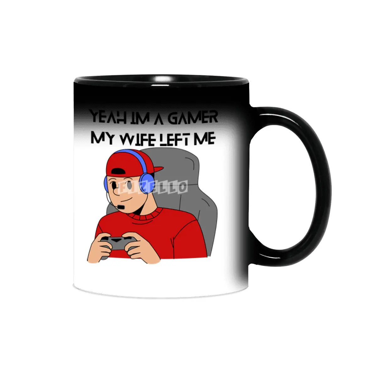 Yeah Im a Gamer My Wife Left Me Sihirli Kupa