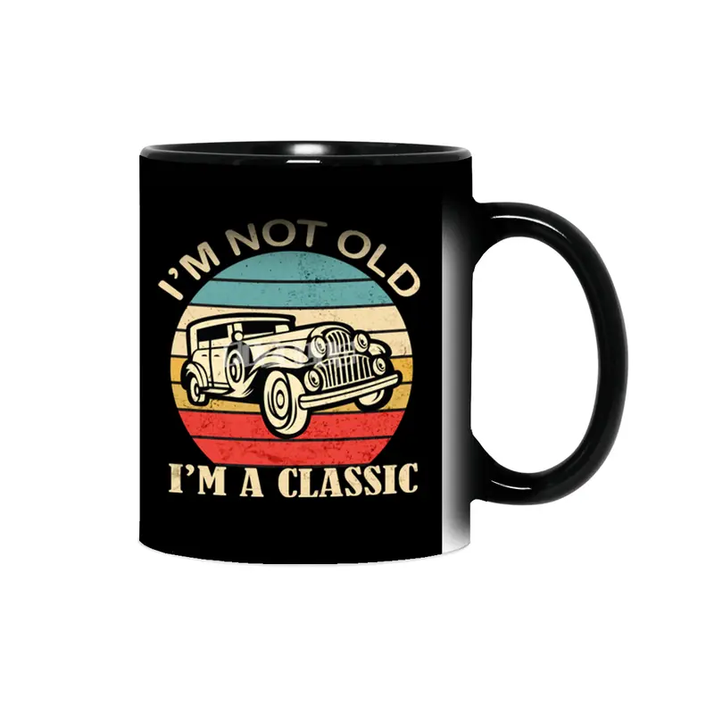 i'm not Old i'm a classic Funny Birthday Quote Dad Grandpa Car Sihirli Kupa