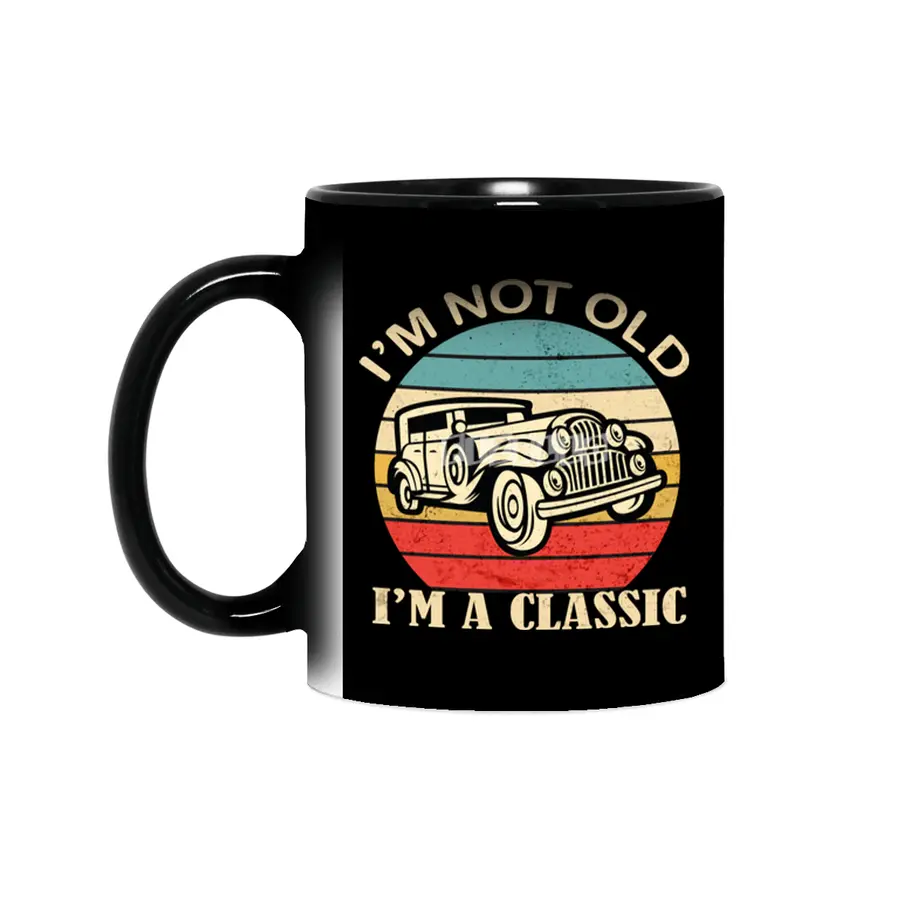 i'm not Old i'm a classic Funny Birthday Quote Dad Grandpa Car Sihirli Kupa