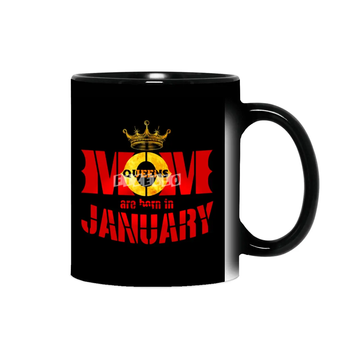 Mom mother Queens are born in january Sihirli Kupa