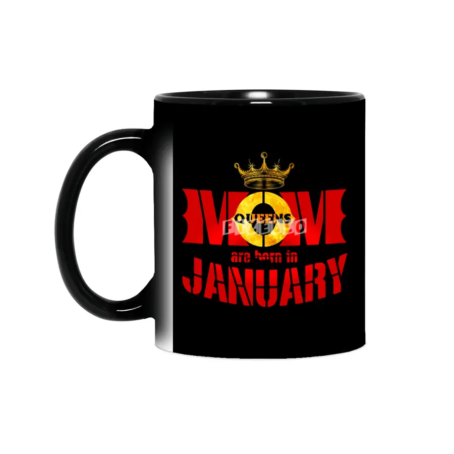 Mom mother Queens are born in january Sihirli Kupa
