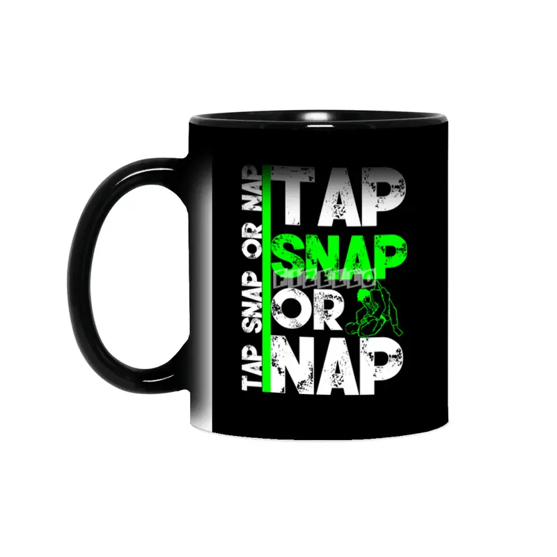 Tap Snap Or Nap Jiu Jitsu BJJ Martial Arts Sihirli Kupa