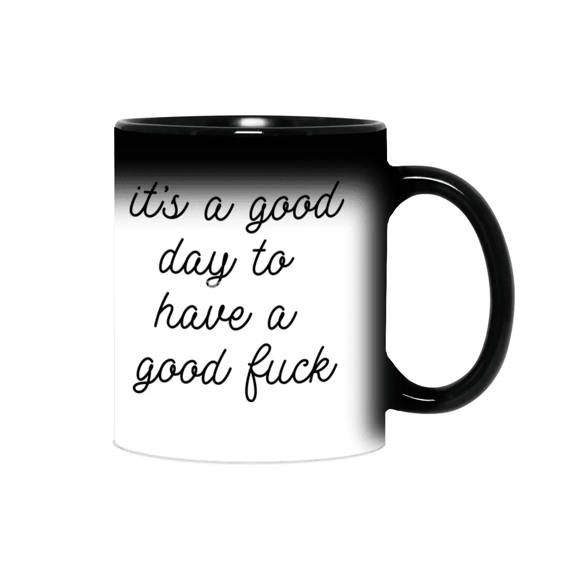 It's a good day to have a good f*ck Sihirli Kupa