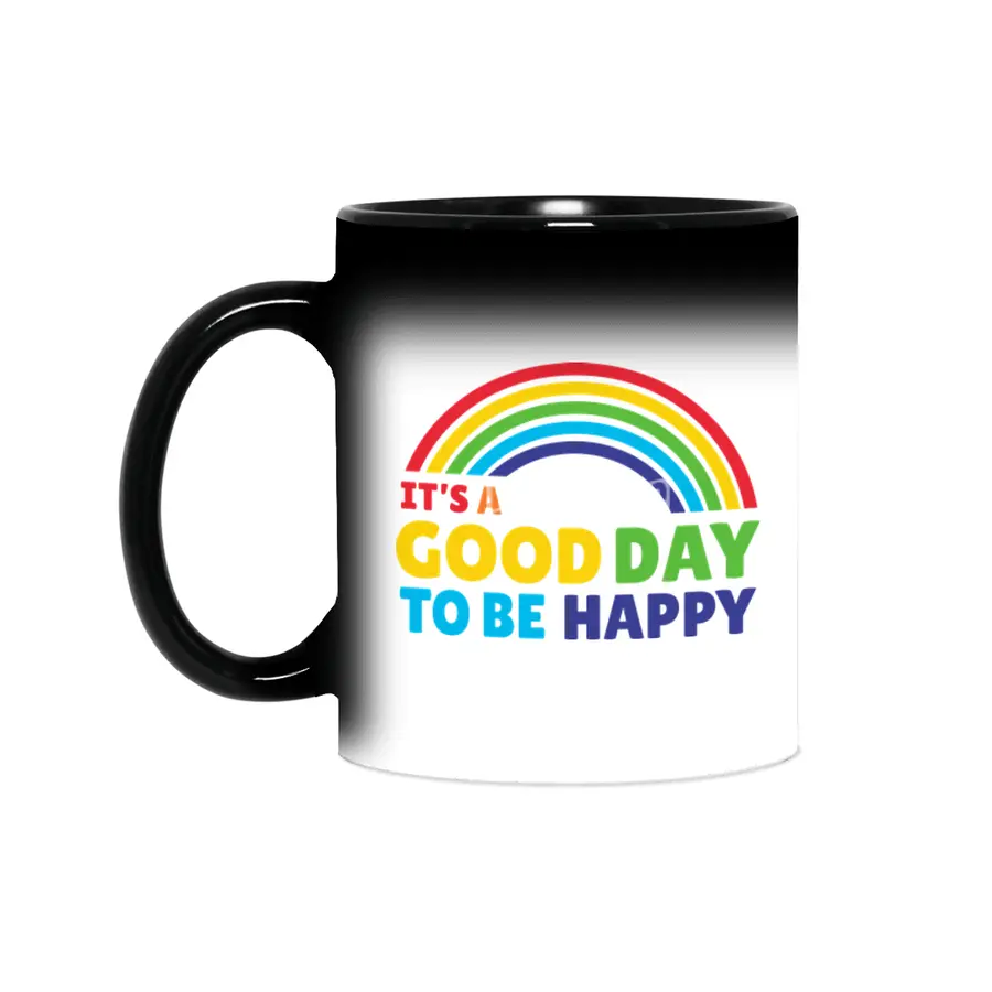 It's a good day to be happy Sihirli Kupa
