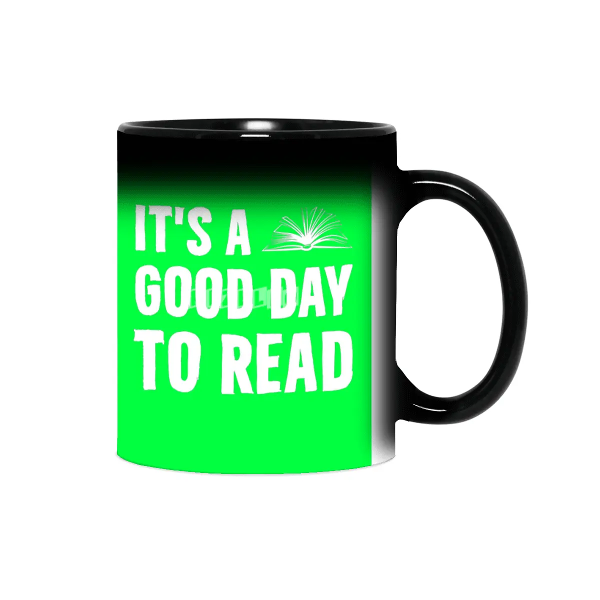Its A Good Day To Read Book Lovers Day Library Sihirli Kupa