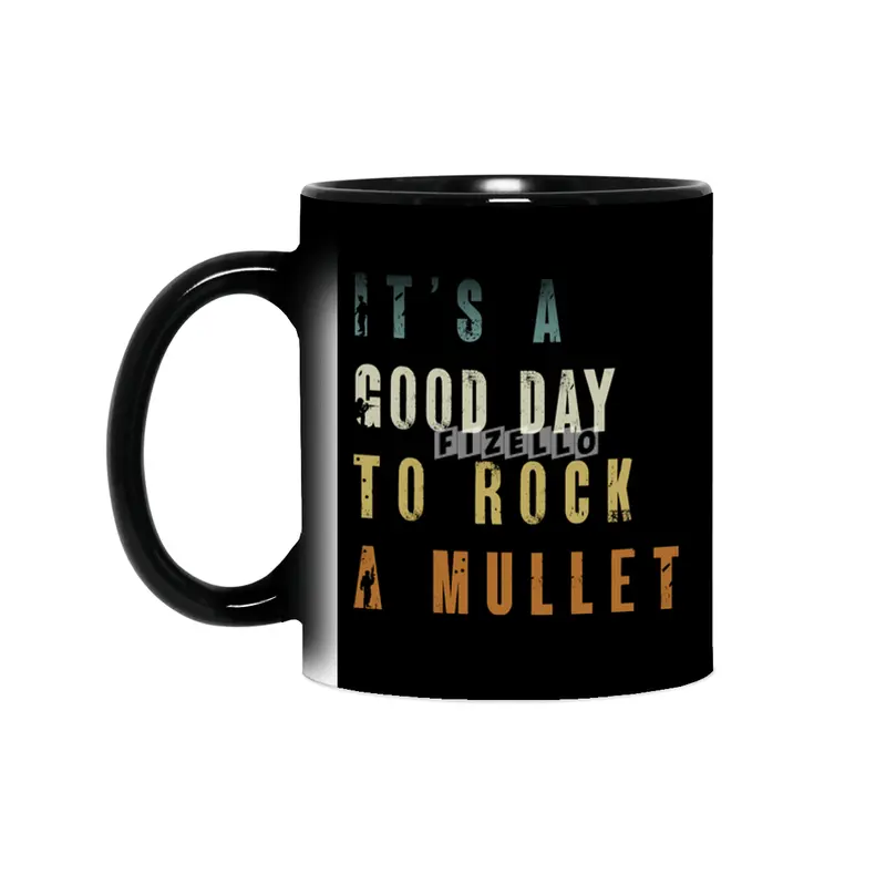 It's a Good day to Rock a Mullet, Funny Mullet Shirt, Vintage 80s Hair Sihirli Kupa