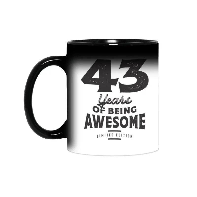 43 Years Of Being Awesome 43rd Birthday Sihirli Kupa