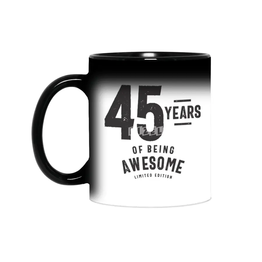 45 Years Of Being Awesome 45th Birthday Sihirli Kupa