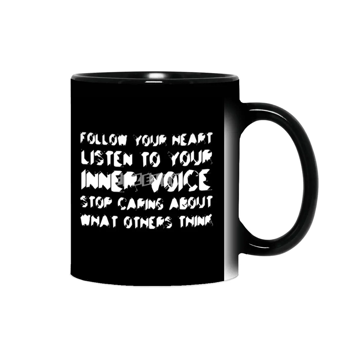 Follow your heart, listen to your inner voice, stop caring about what others think in white Sihirli Kupa