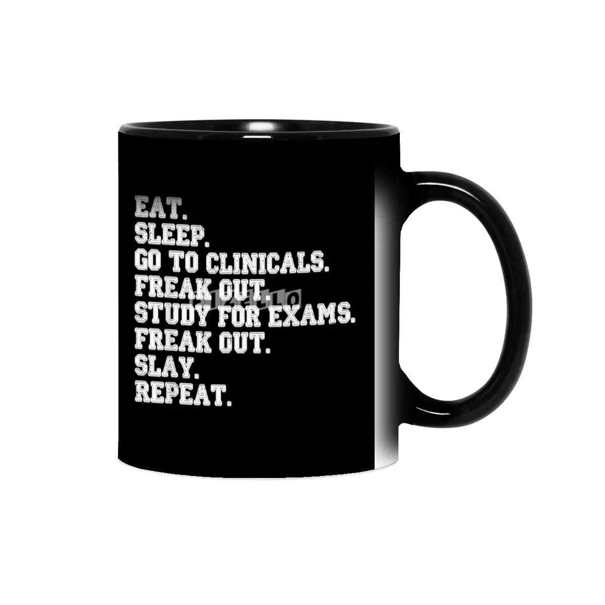 Funny Nurse Gift Eat Sleep Clinicals Freak Out Slay RN LPN T-Shirt Sihirli Kupa