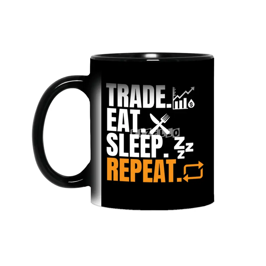 Trade Eat Sleep Repeat - Daytrader Sihirli Kupa