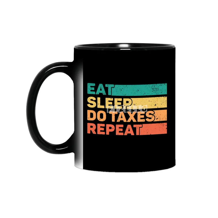 Tax Day Eat Sleep Repeat CPA Accountant Tax Season Sihirli Kupa