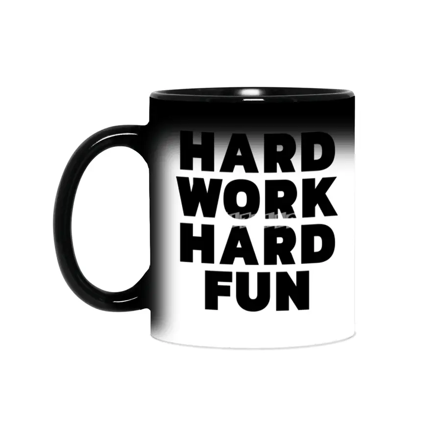 Hard work hard fun - black on white Sihirli Kupa