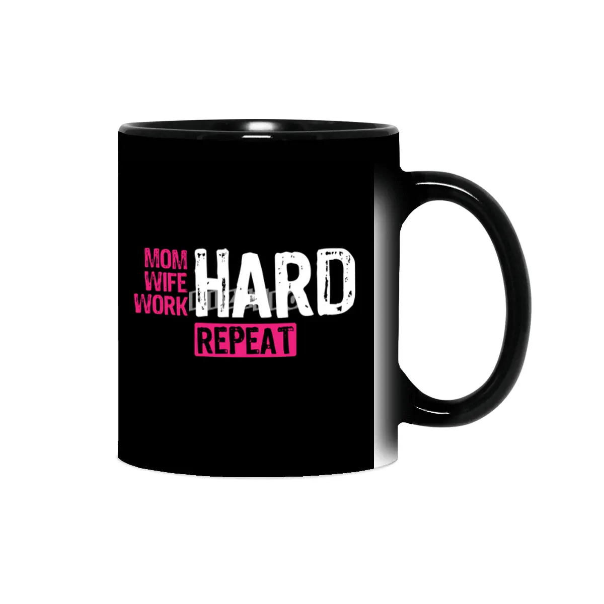 Mom Hard Wife Hard Work Hard Repeat - Mother Quote, Hard Working Mother, Appreciation for Mothers Sihirli Kupa