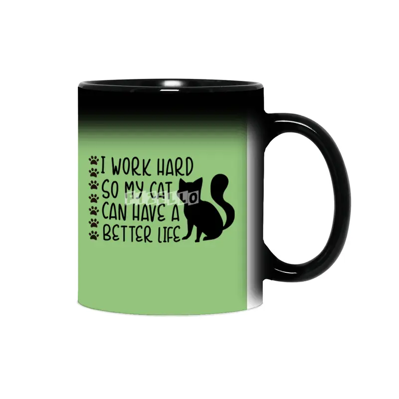 I Work Hard So My Cat Can Have A Better Life Sihirli Kupa